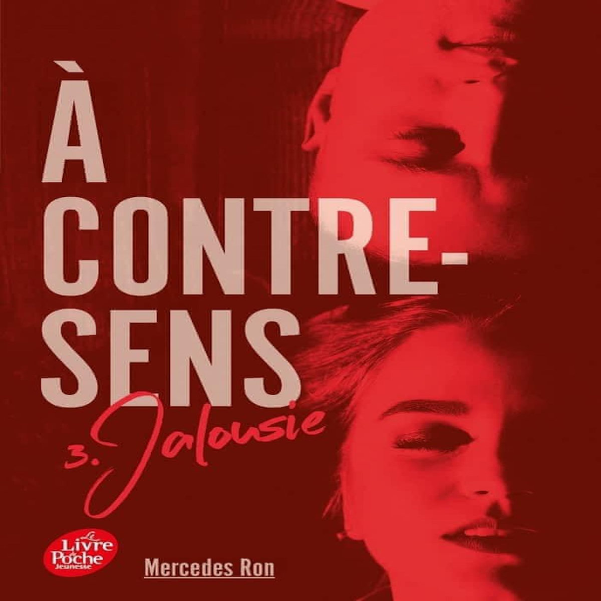 A CONTRE-SENS TOME 3 : JALOUSIE, Ron Mercedes