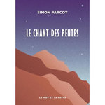LE CHANT DES PENTES, Parcot Simon