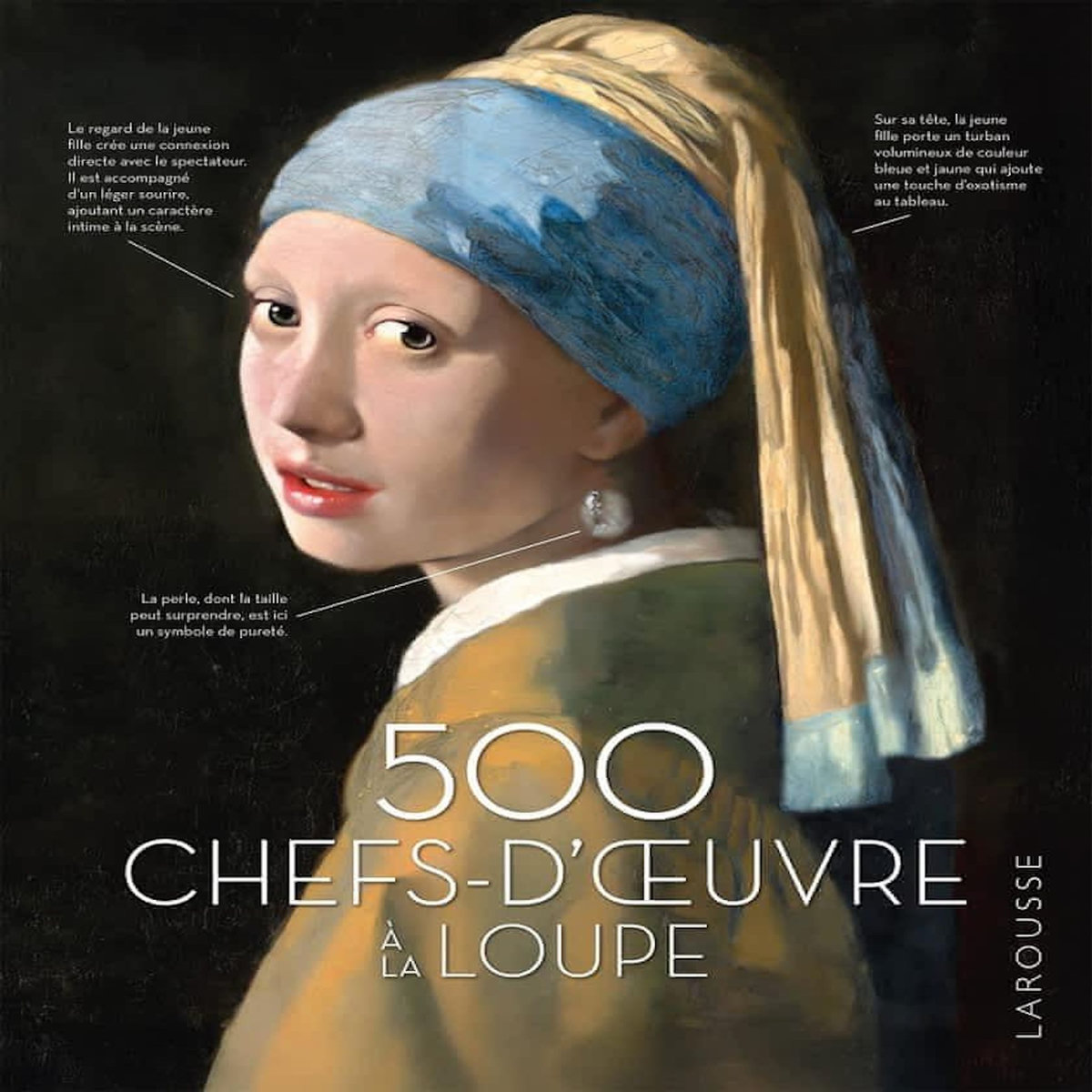 500 CHEFS-D'OEUVRE A LA LOUPE, Larousse