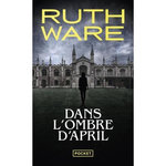 DANS L'OMBRE D'APRIL, Ware Ruth