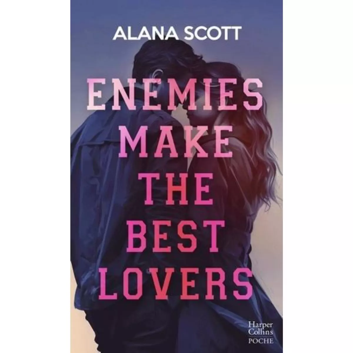  ENEMIES MAKE THE BEST LOVERS, Scott Alana