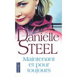 MAINTENANT ET POUR TOUJOURS, Steel Danielle