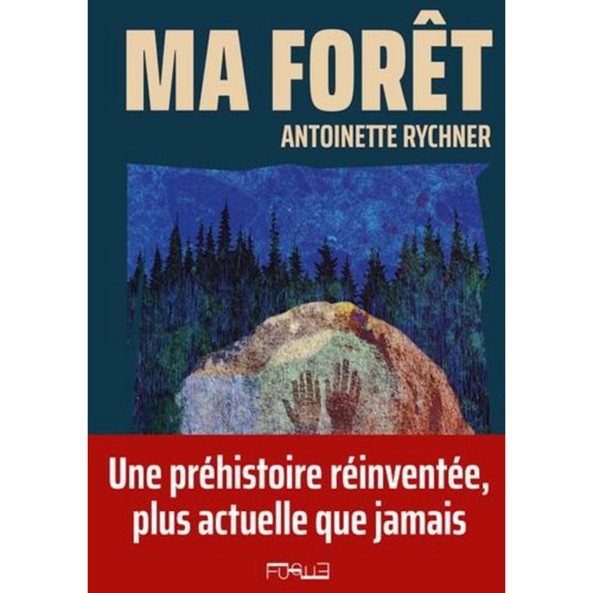 MA FORET, Rychner Antoinette