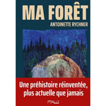 MA FORET, Rychner Antoinette