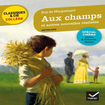 AUX CHAMPS ET AUTRES NOUVELLES REALISTES, Maupassant Guy de