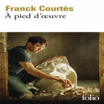 A PIED D'OEUVRE, Courtès Franck