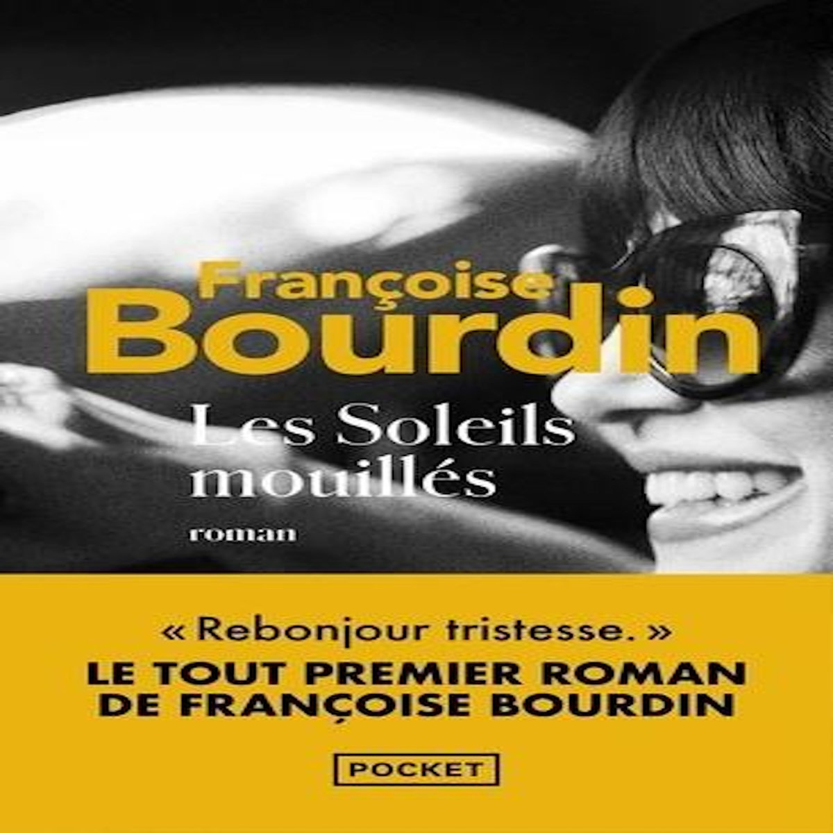 LES SOLEILS MOUILLES, Bourdin Françoise