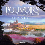 CHRONIQUE DES RIVAGES DE L'OUEST TOME 3 : POUVOIRS, Le Guin Ursula K.