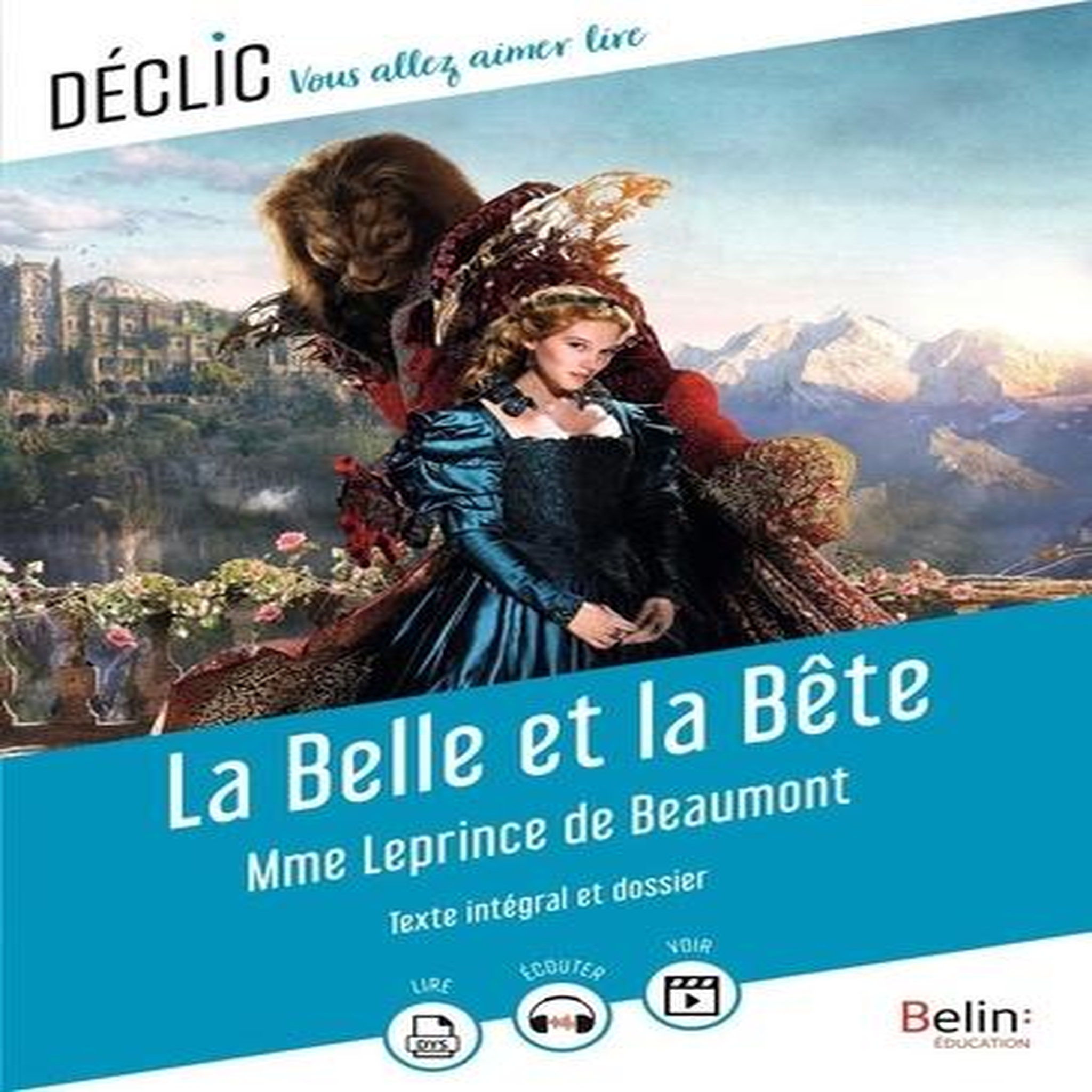 LA BELLE ET LA BETE, Leprince de Beaumont Jeanne-Marie