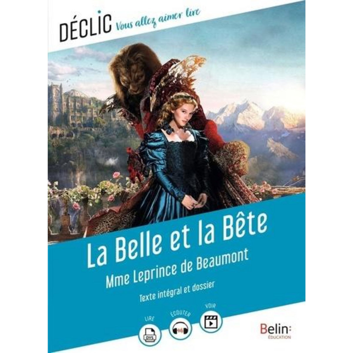 LA BELLE ET LA BETE, Leprince de Beaumont Jeanne-Marie