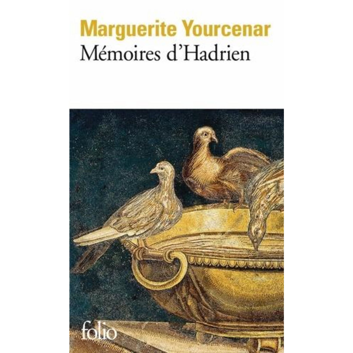 MEMOIRES D'HADRIEN. SUIVI DE CARNETS DE NOTES DE MEMOIRES D'HADRIEN, Yourcenar Marguerite
