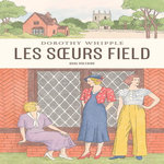 LES SOEURS FIELD, Whipple Dorothy