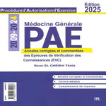 PAE MEDECINE GENERALE 2009-2024. ANNALES CORRIGEES DES EPREUVES DE VERIFICATION DES CONNAISSANCES (EVC), EDITION 2025, El Cheikh Taha Rémi