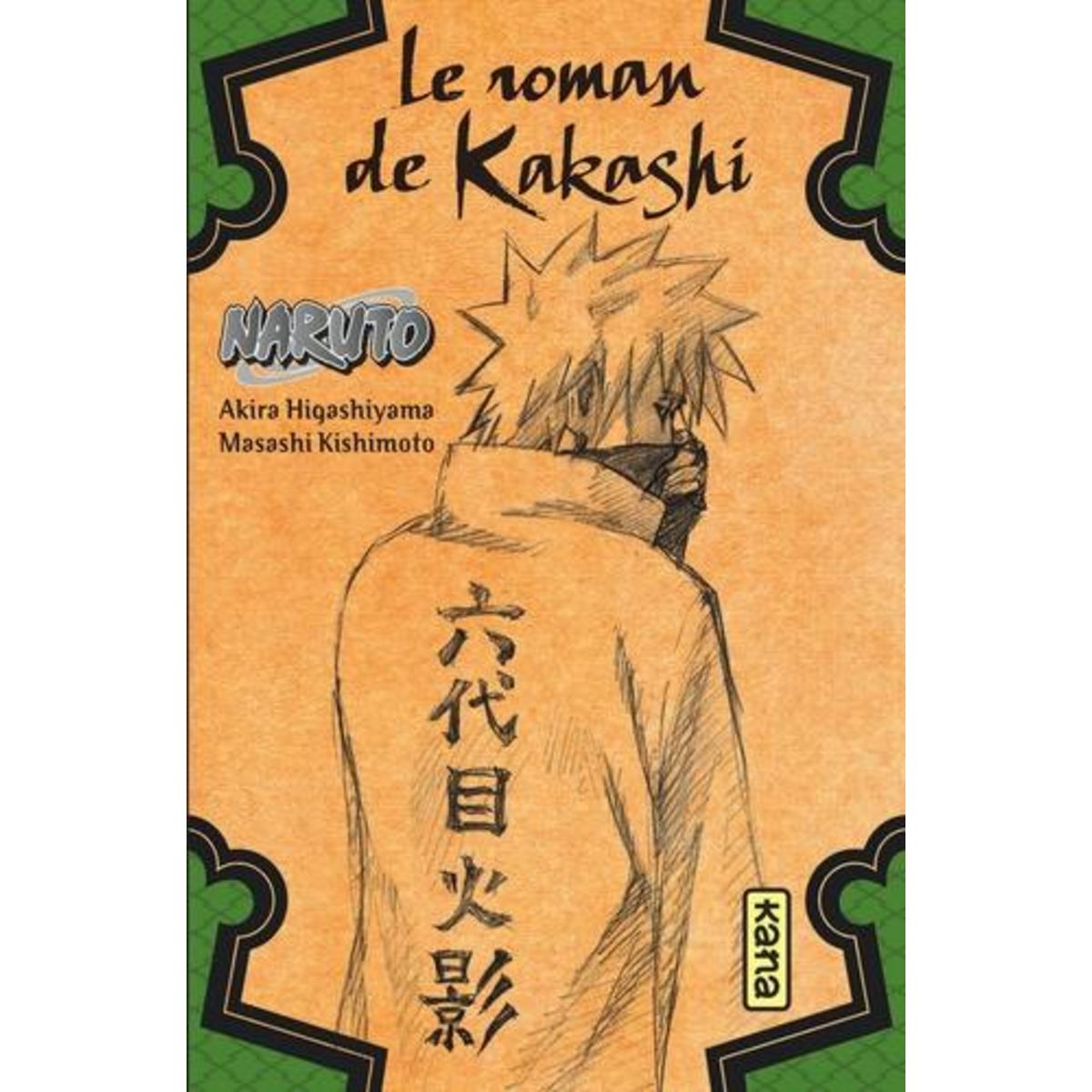NARUTO : LE ROMAN DE KAKASHI. ECLAIRS DANS UN CIEL GLACE, Kishimoto Masashi