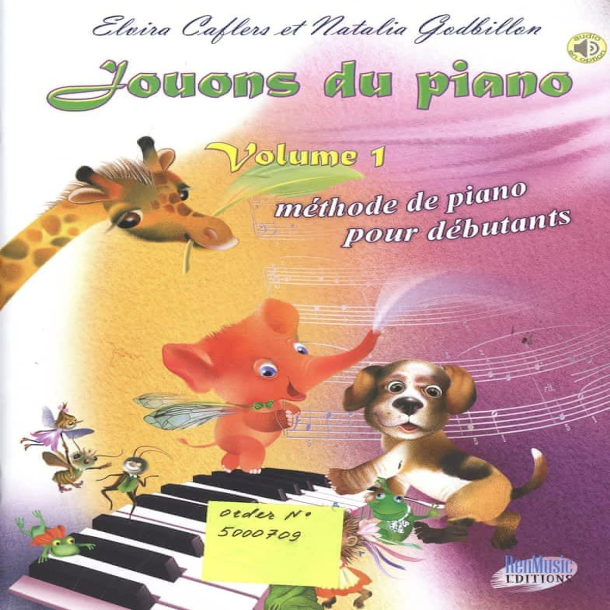 JOUONS DU PIANO. VOLUME 1, METHODE DE PIANO POUR DEBUTANTS, 3E EDITION REVUE ET AUGMENTEE, Caflers Elvira