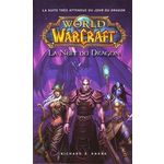 WORLD OF WARCRAFT : LA NUIT DU DRAGON, Knaak Richard A.