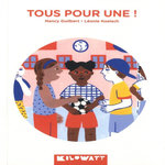 TOUS POUR UNE !, Guilbert Nancy
