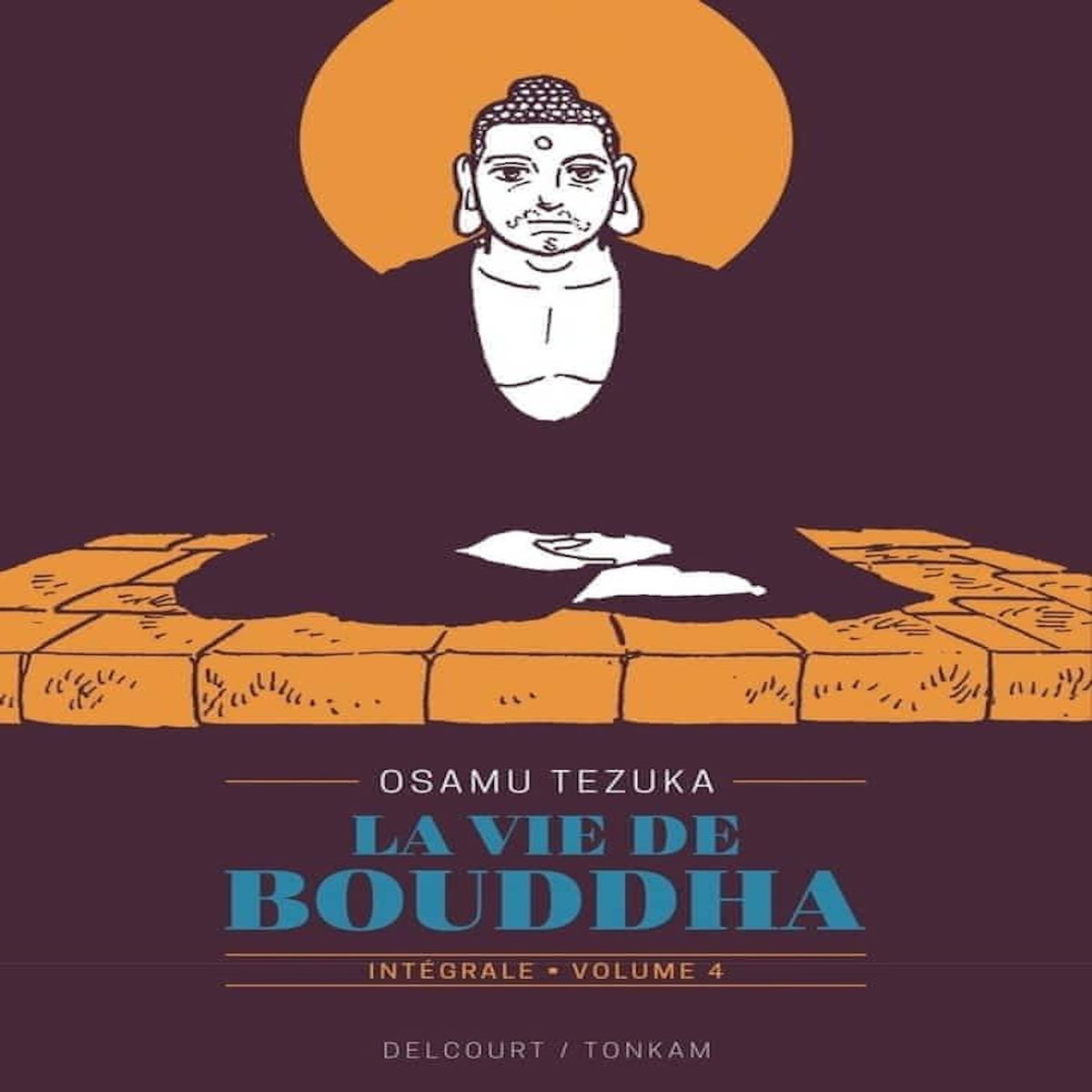 LA VIE DE BOUDDHA INTEGRALE VOLUME 4 , Tezuka Osamu