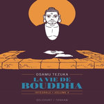 LA VIE DE BOUDDHA INTEGRALE VOLUME 4 , Tezuka Osamu