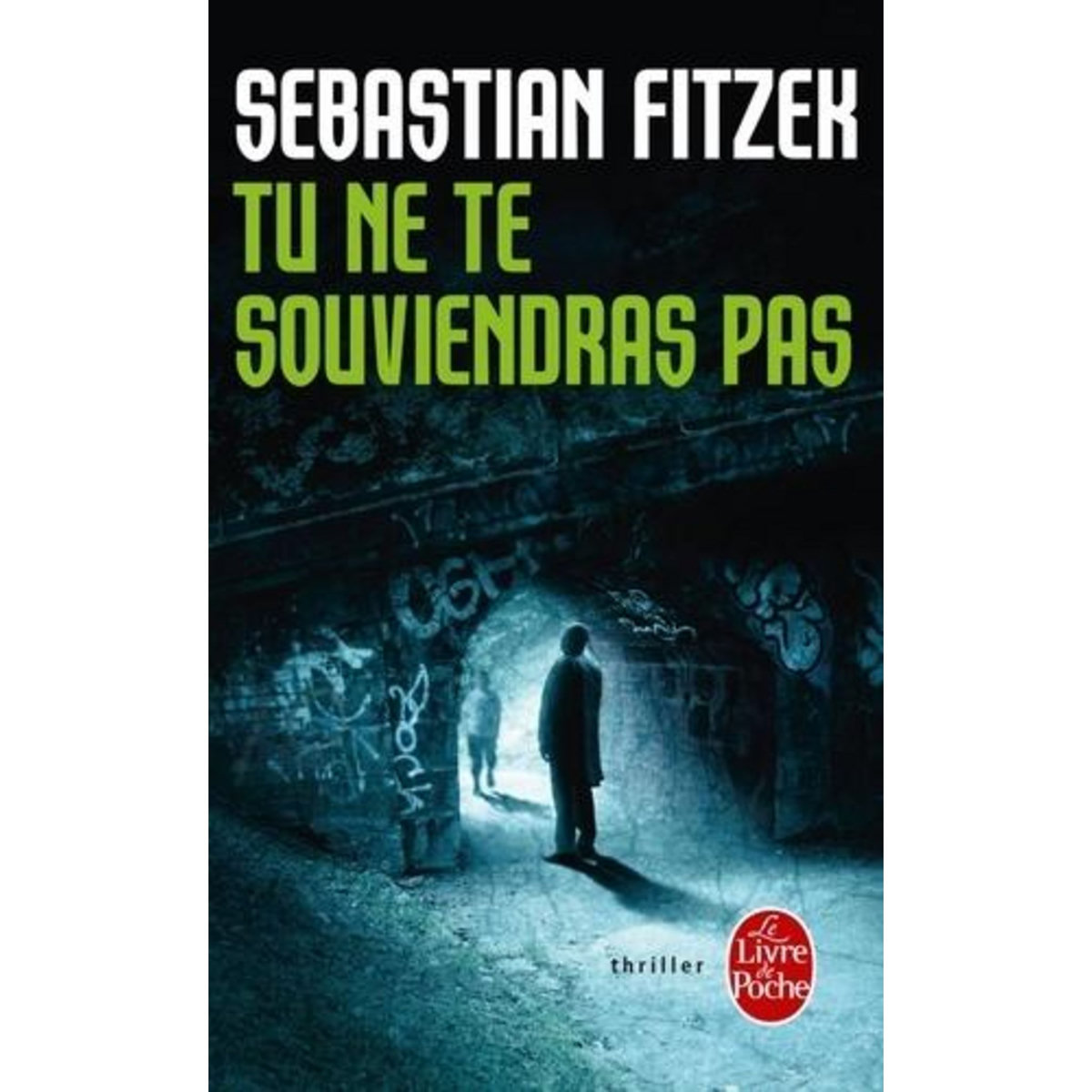 TU NE TE SOUVIENDRAS PAS, Fitzek Sebastian