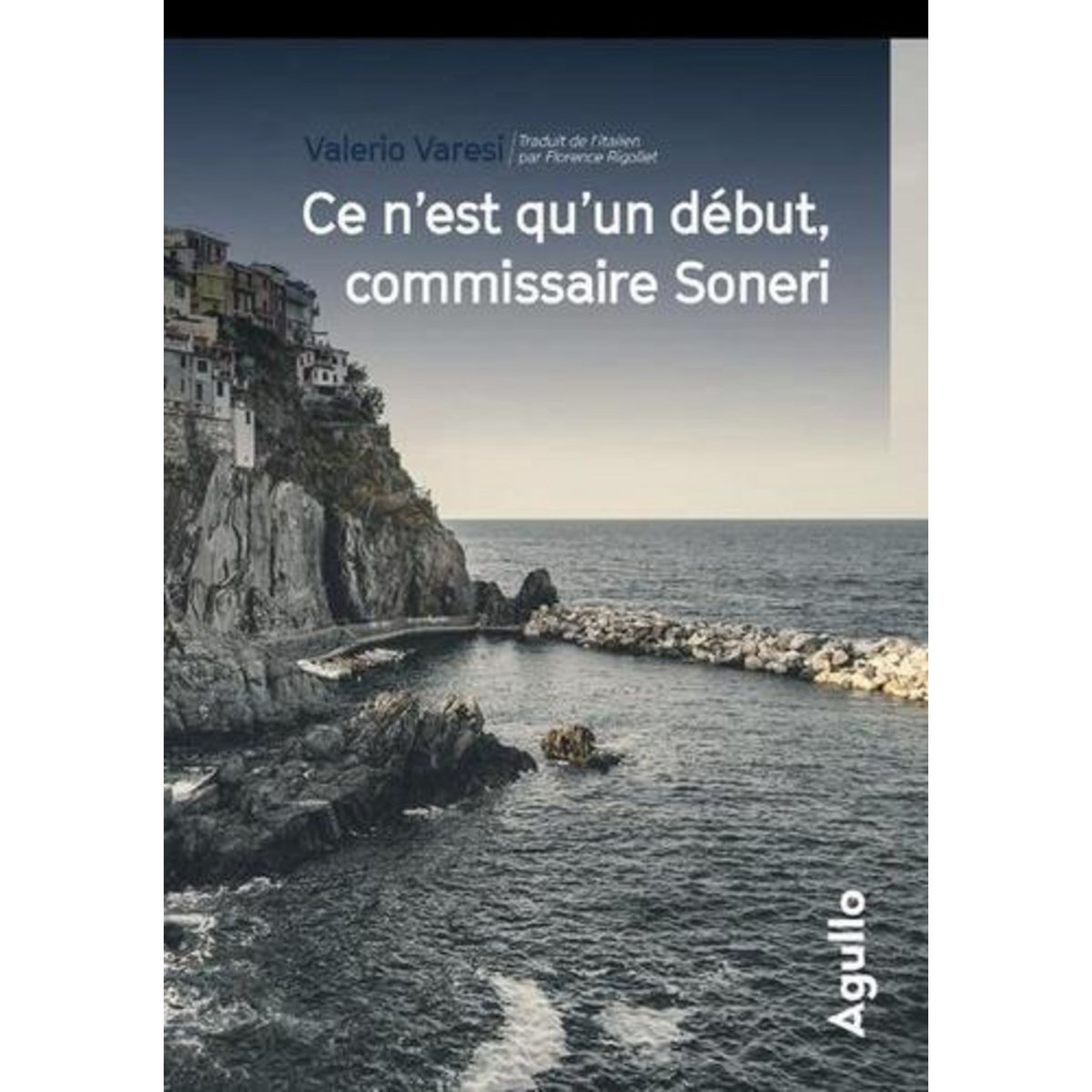 CE N'EST QU'UN DEBUT, COMMISSAIRE SONERI, Varesi Valerio