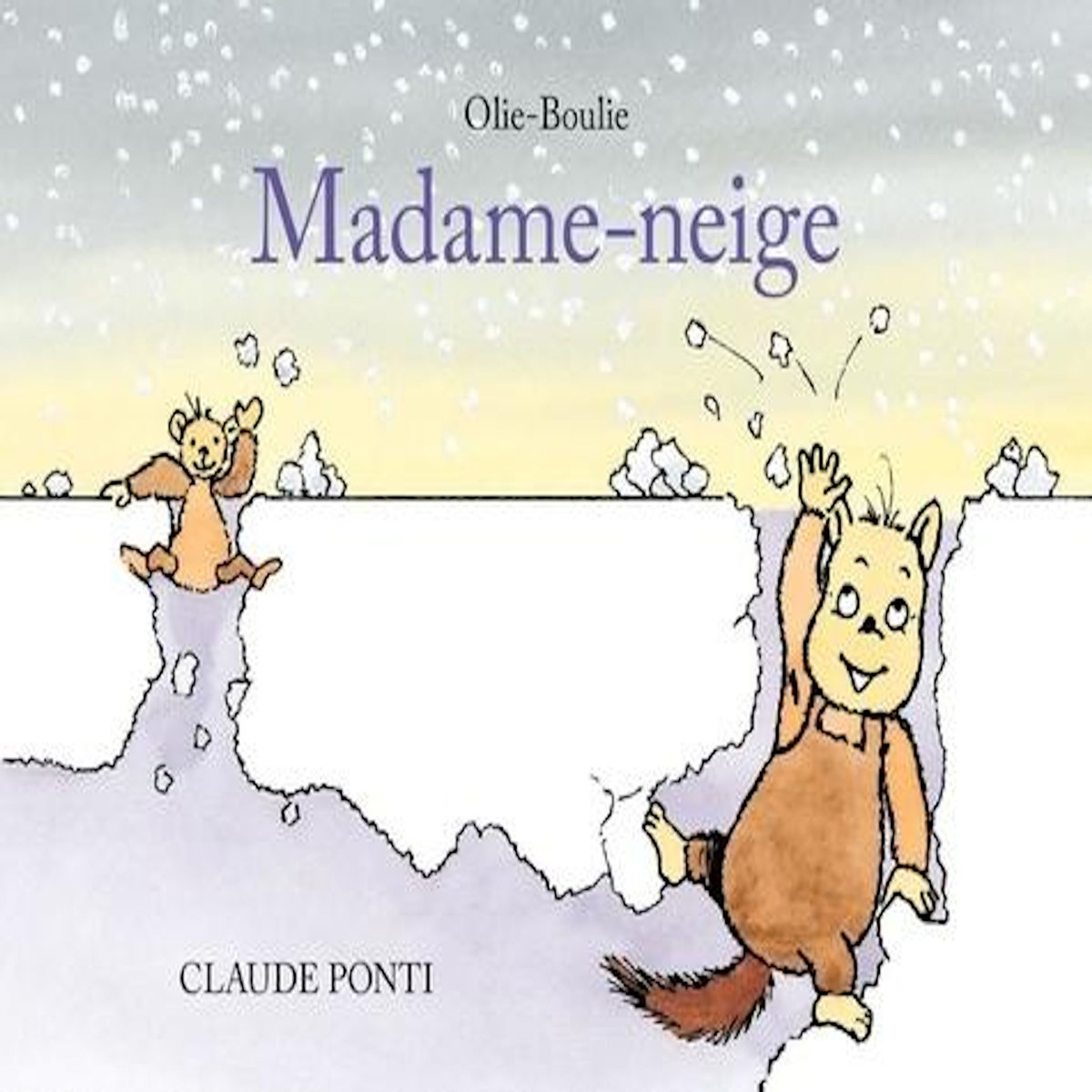 OLIE-BOULIE : MADAME-NEIGE, Ponti Claude