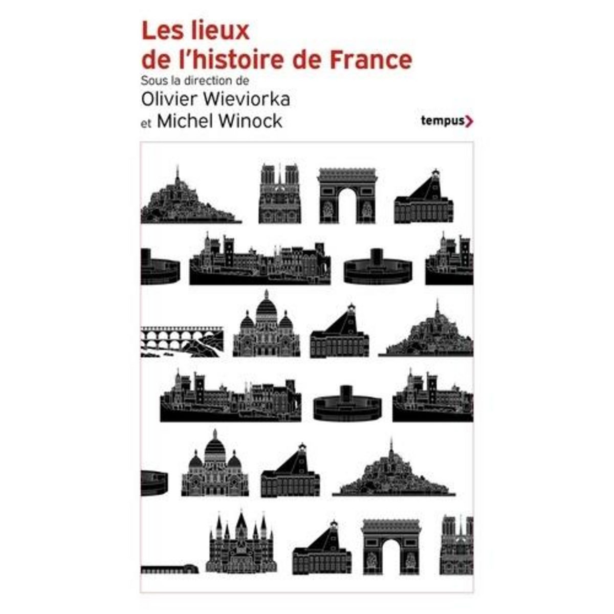 LES LIEUX DE L'HISTOIRE DE FRANCE, Wieviorka Olivier