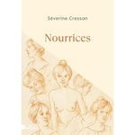 NOURRICES, Cressan Séverine
