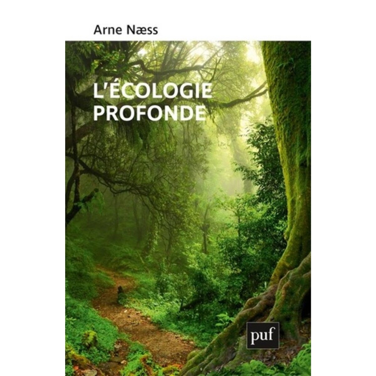  L'ECOLOGIE PROFONDE, Naess Arne