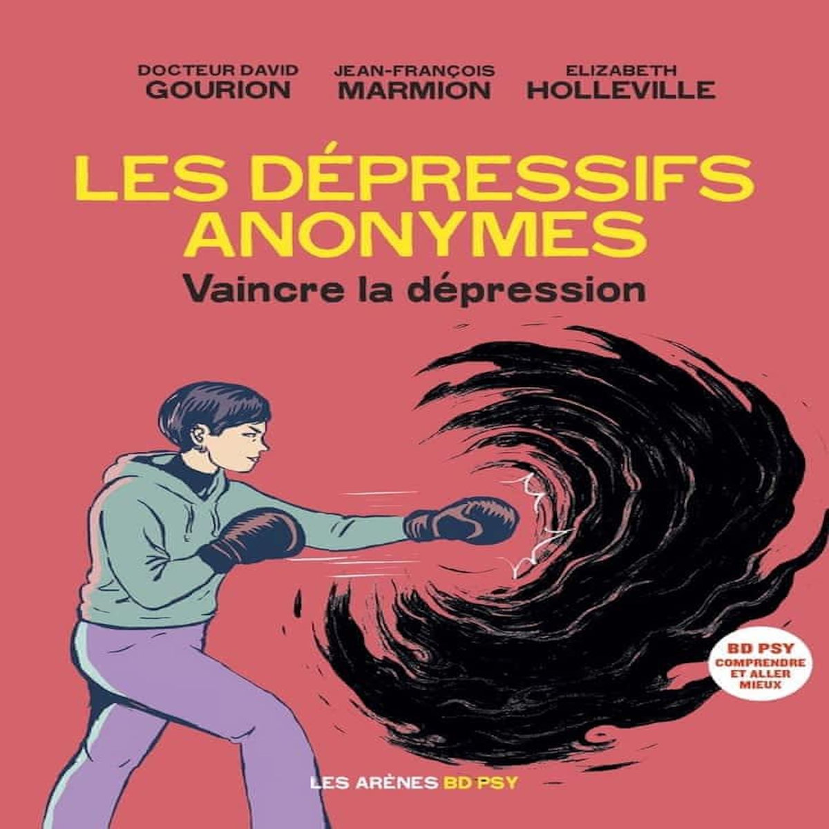 LES DEPRESSIFS ANONYMES. VAINCRE LA DEPRESSION, Gourion David