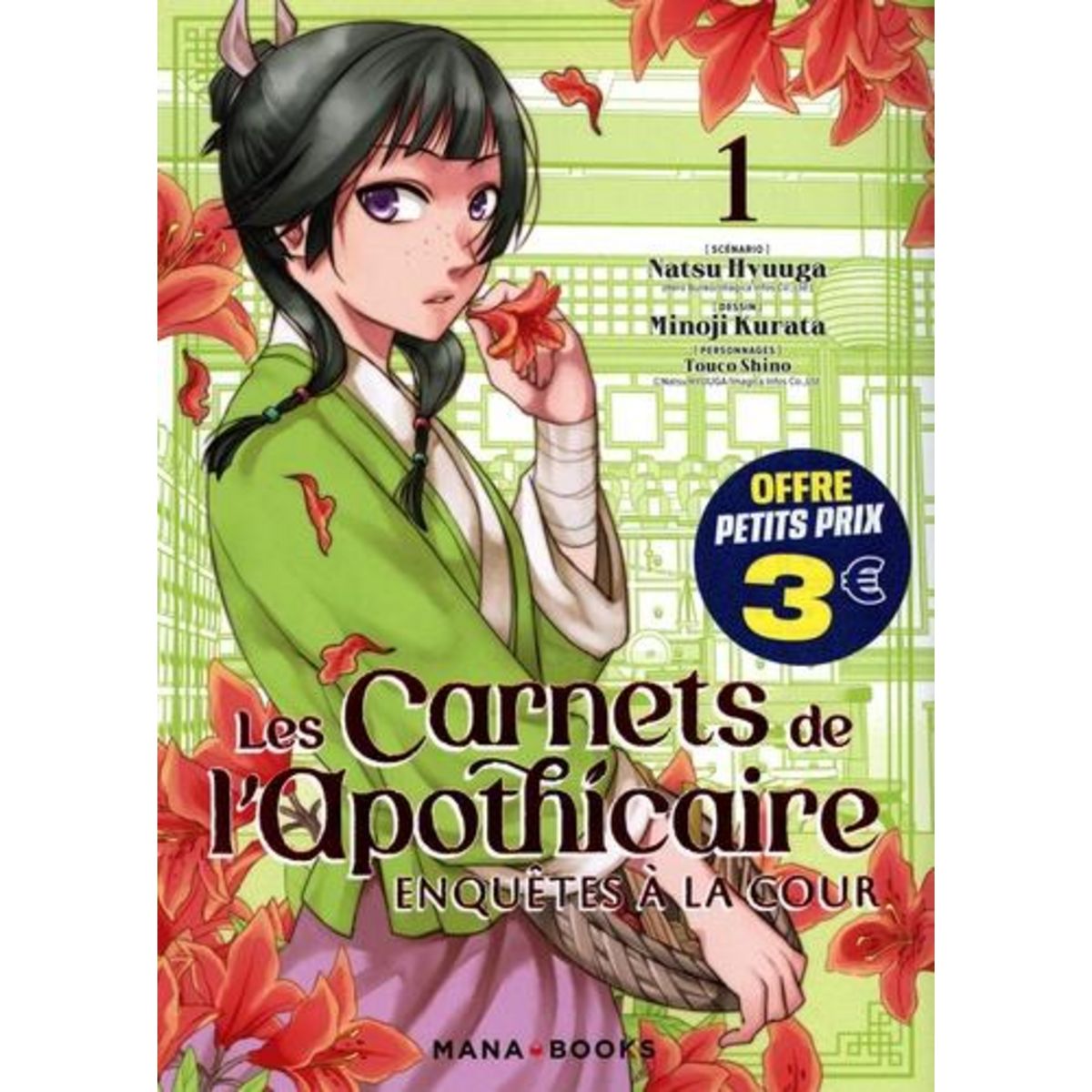 LES CARNETS DE L'APOTHICAIRE - ENQUETES A LA COUR TOME 1 , Hyûga Natsu