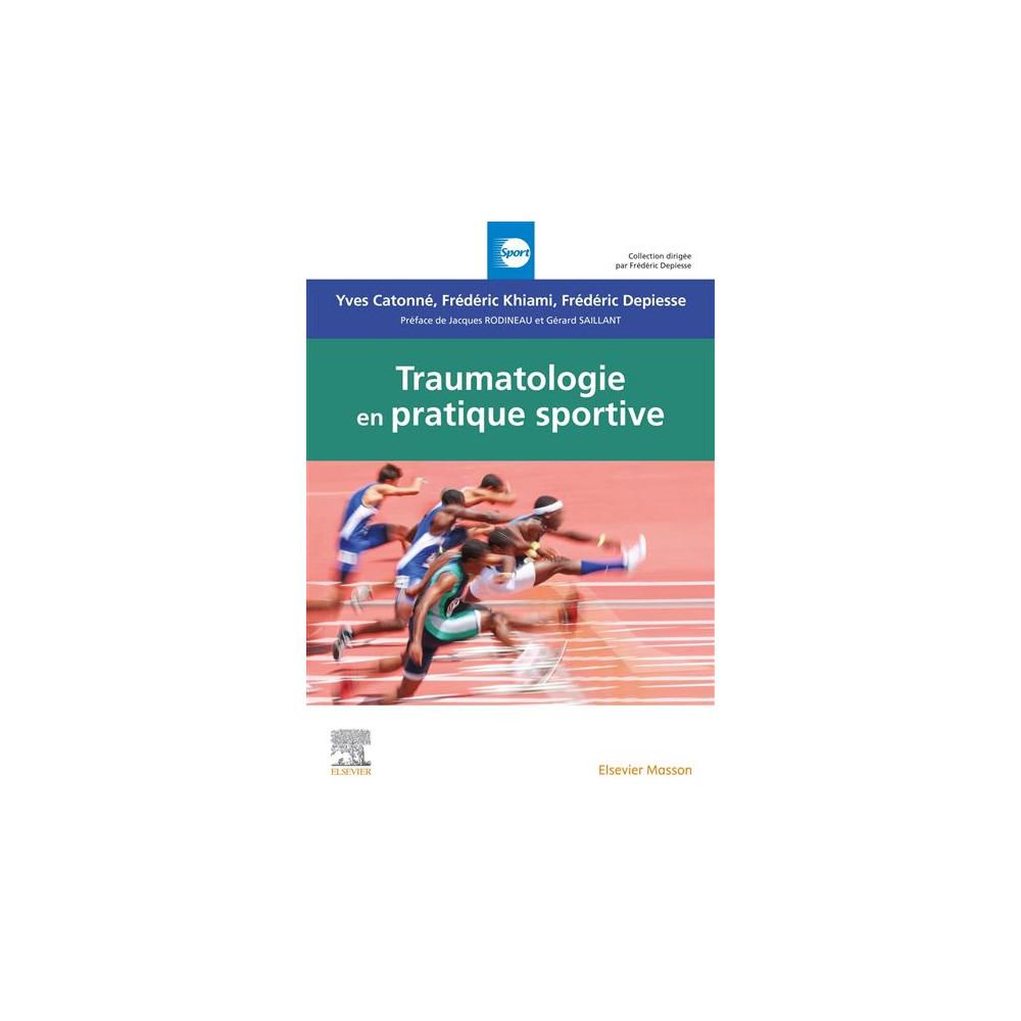Livre traumatologie en pratique sportive : sports traumatology reference (français)