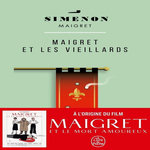 MAIGRET ET LES VIEILLARDS, Simenon Georges