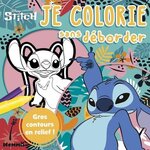 JE COLORIE SANS DEBORDER STITCH. AVEC GROS CONTOURS EN RELIEF !, Disney
