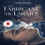 FABRICANT DE LARMES TOMES 1 ET 2 , Doom Erin