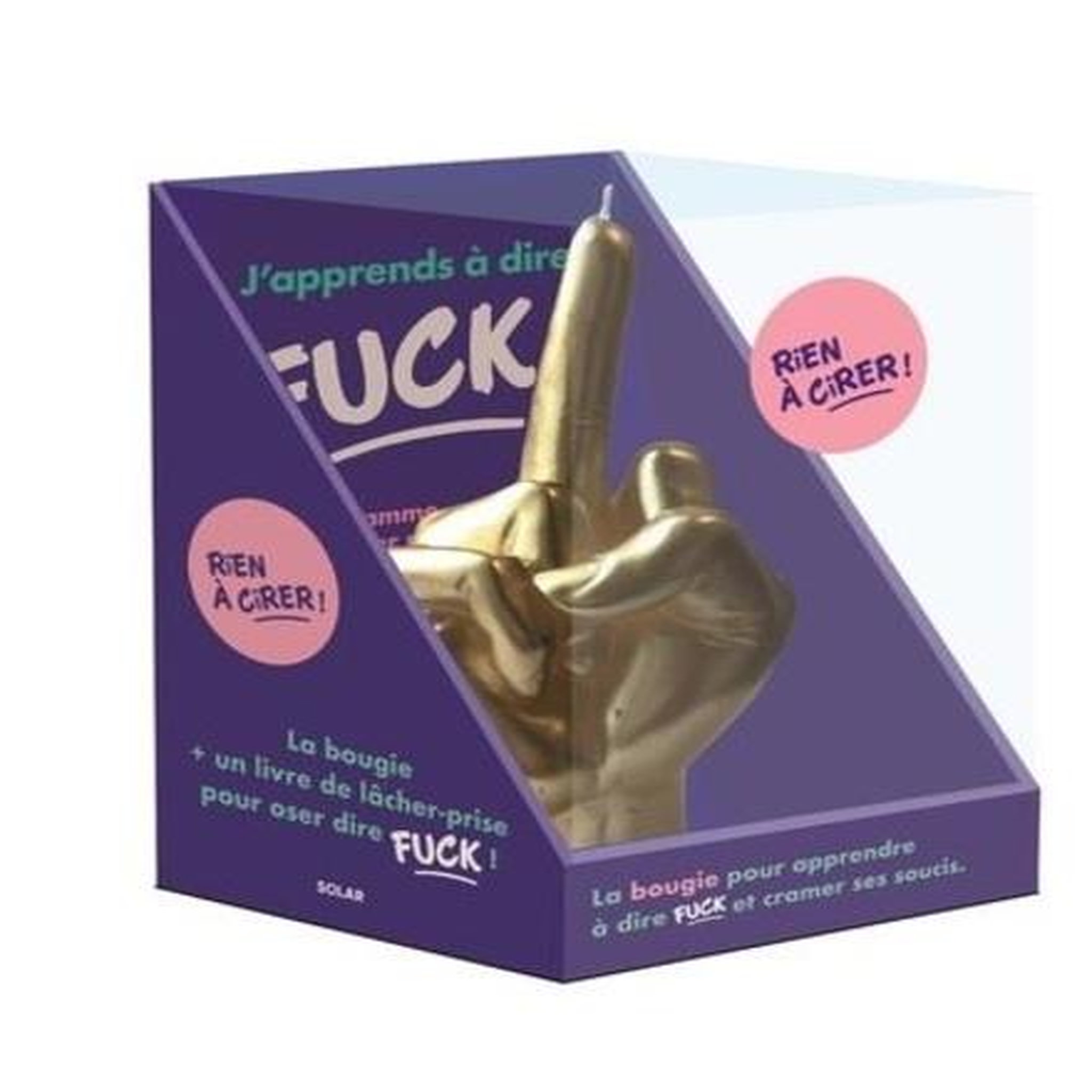 RIEN A CIRER ! LA BOUGIE + 1 LIVRE DE LACHER-PRISE POUR OSER DIRE FUCK !, Lesage Fanny
