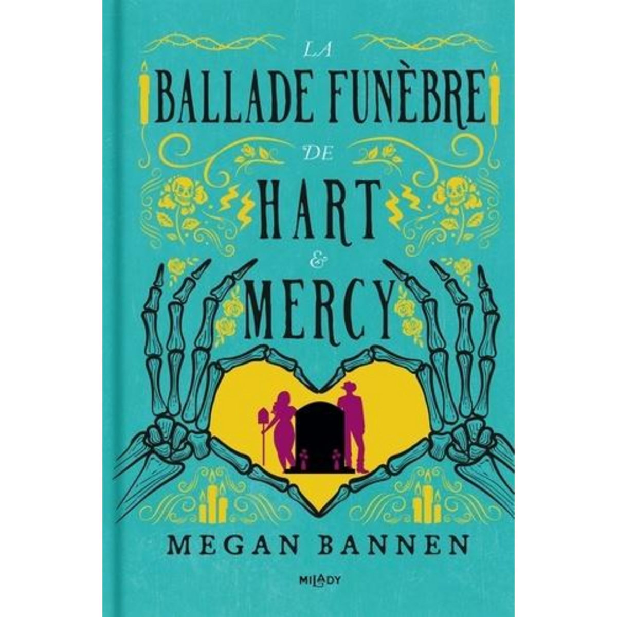 LA BALLADE FUNEBRE DE HART & MERCY, Bannen Megan