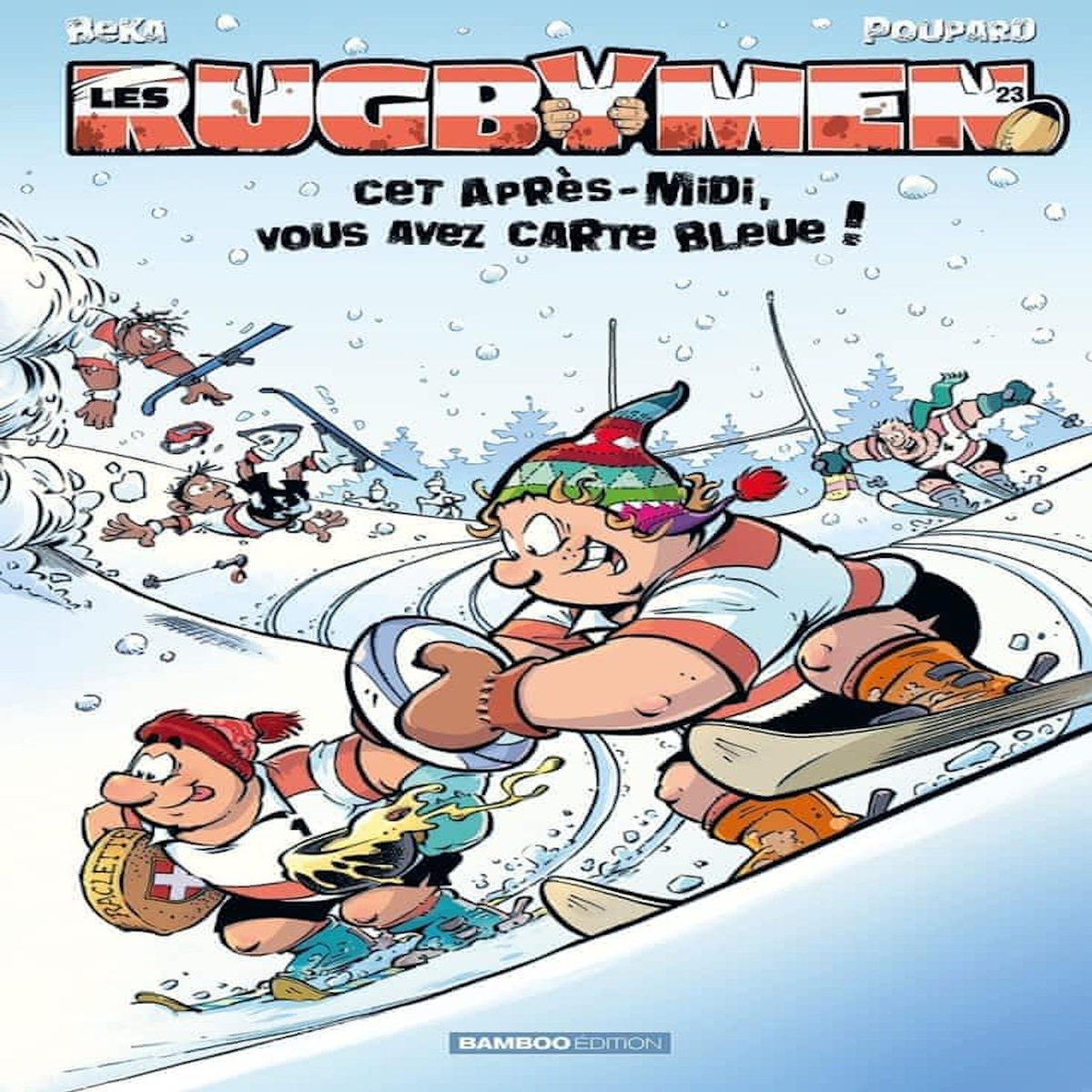 LES RUGBYMEN TOME 23 : CET APRES-MIDI, VOUS AVEZ CARTE BLEUE !, BeKa