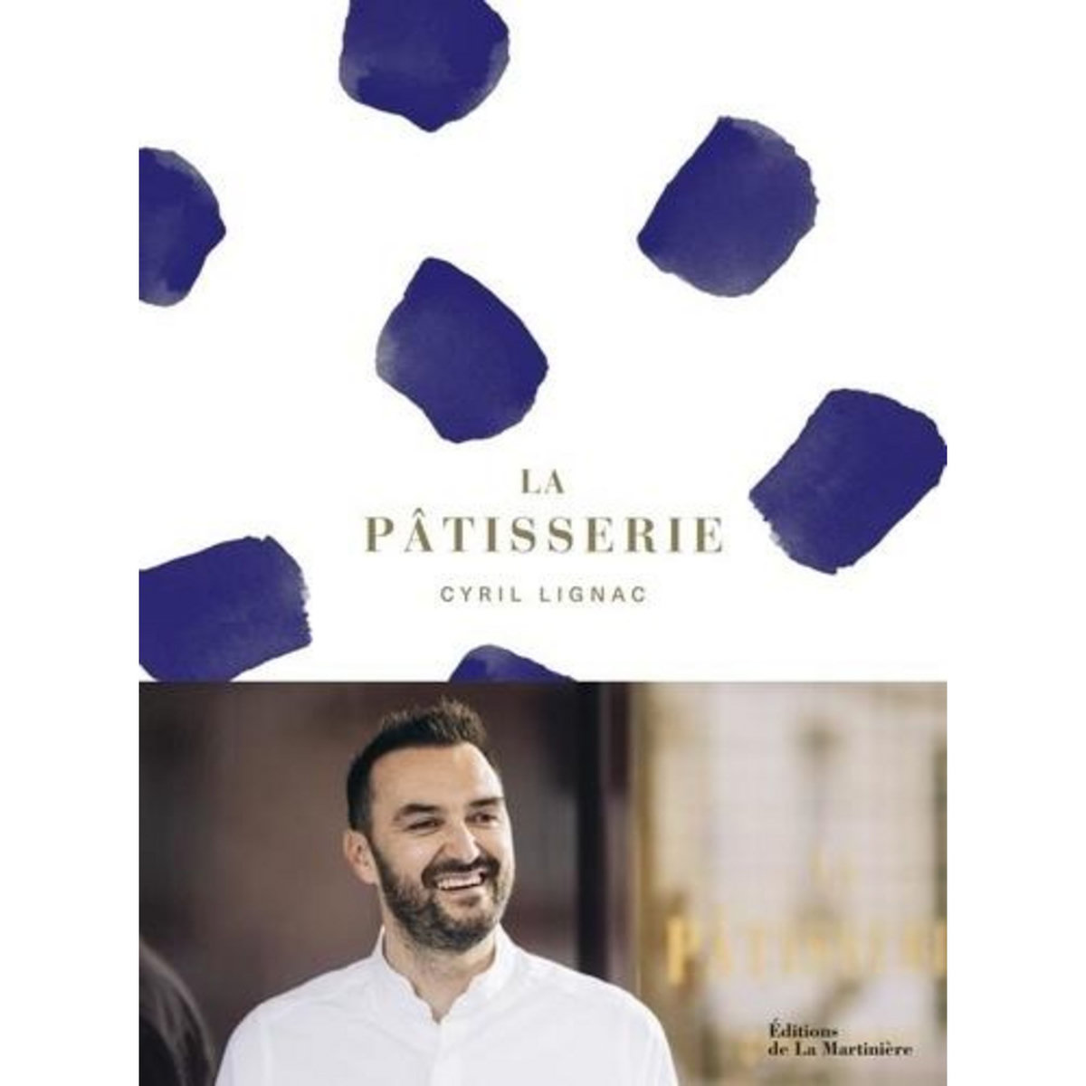 LA PATISSERIE, Lignac Cyril