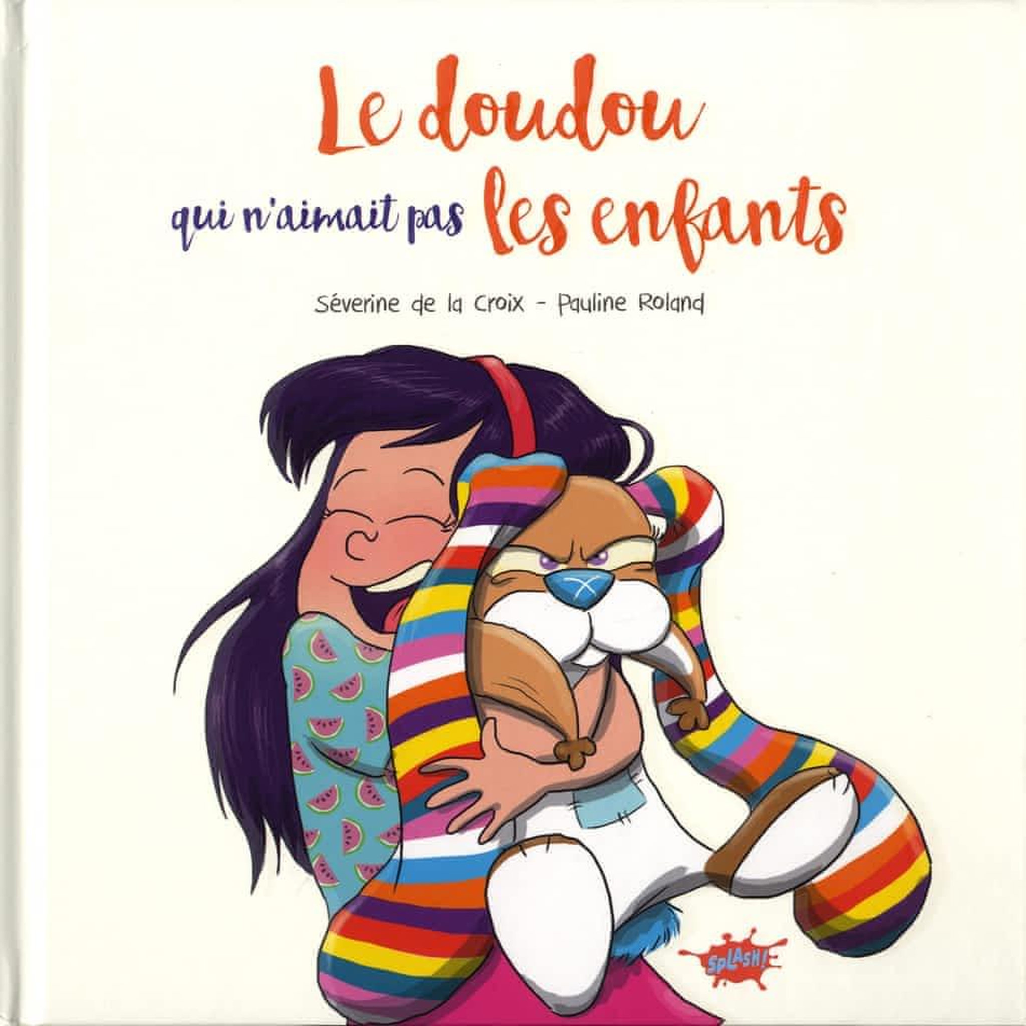 LE DOUDOU QUI N'AIMAIT PAS LES ENFANTS, La Croix Séverine de