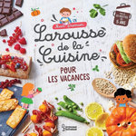 MON PREMIER LAROUSSE DE LA CUISINE POUR LES VACANCES, Besson Agnès