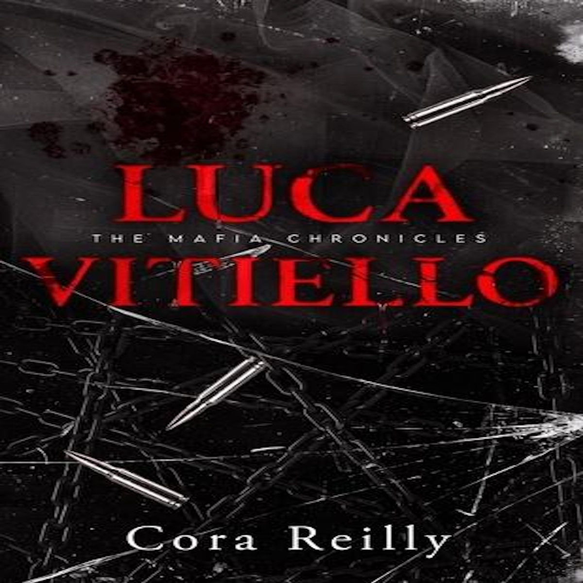 THE MAFIA CHRONICLES TOME 0,5 : LUCA VITIELLO, Reilly Cora