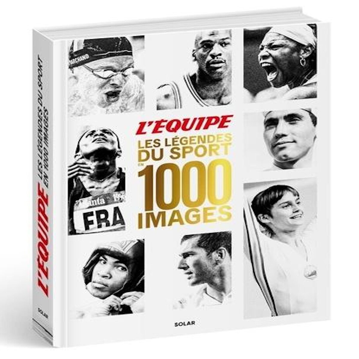 L'EQUIPE, LES LEGENDES DU SPORT EN 1000 IMAGES, Gauthier Laurence