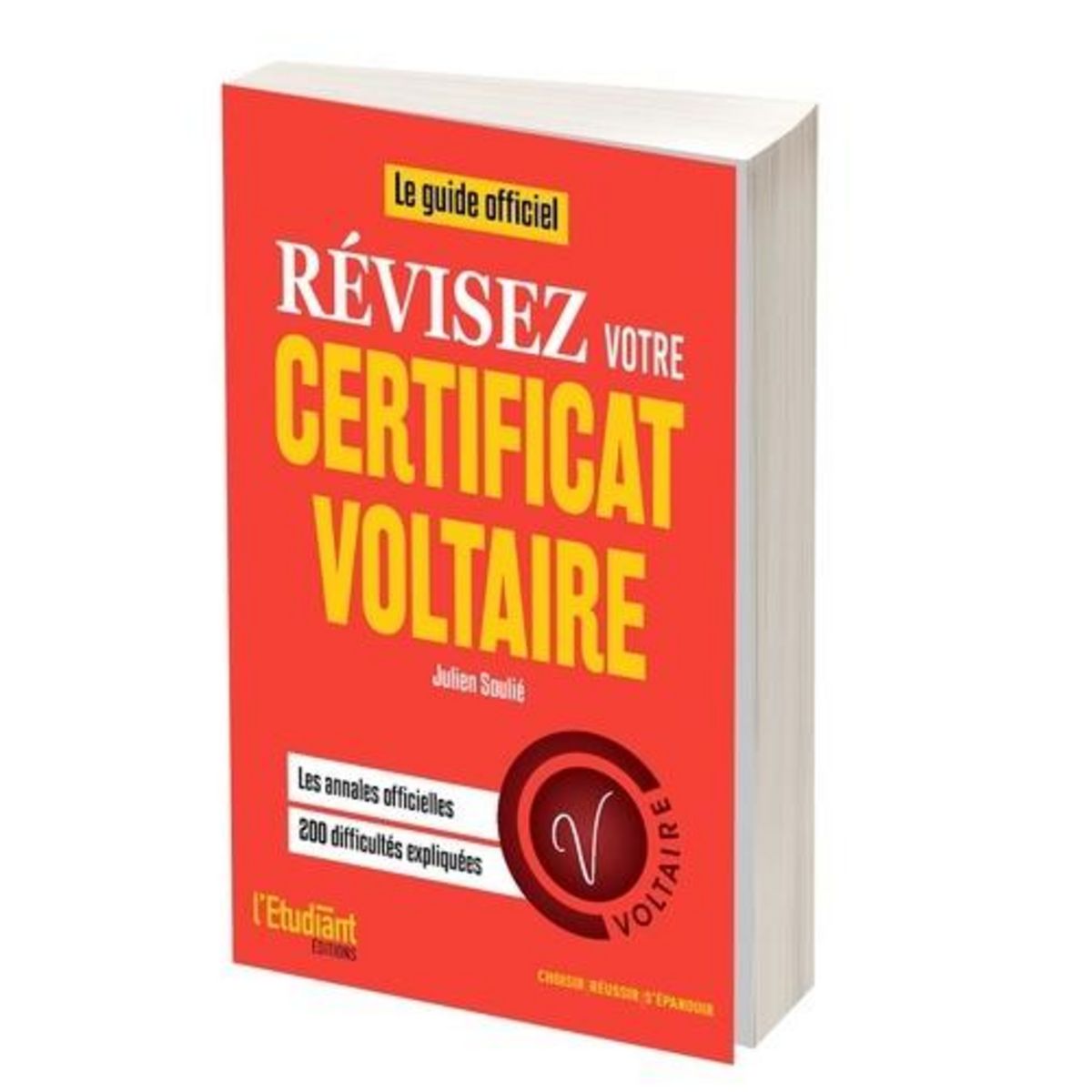 REVISEZ VOTRE CERTIFICAT VOLTAIRE !, Soulié Julien