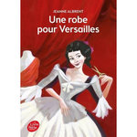 UNE ROBE POUR VERSAILLES, Albrent Jeanne