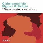 L'INVENTAIRE DES REVES, Adichie Chimamanda Ngozi