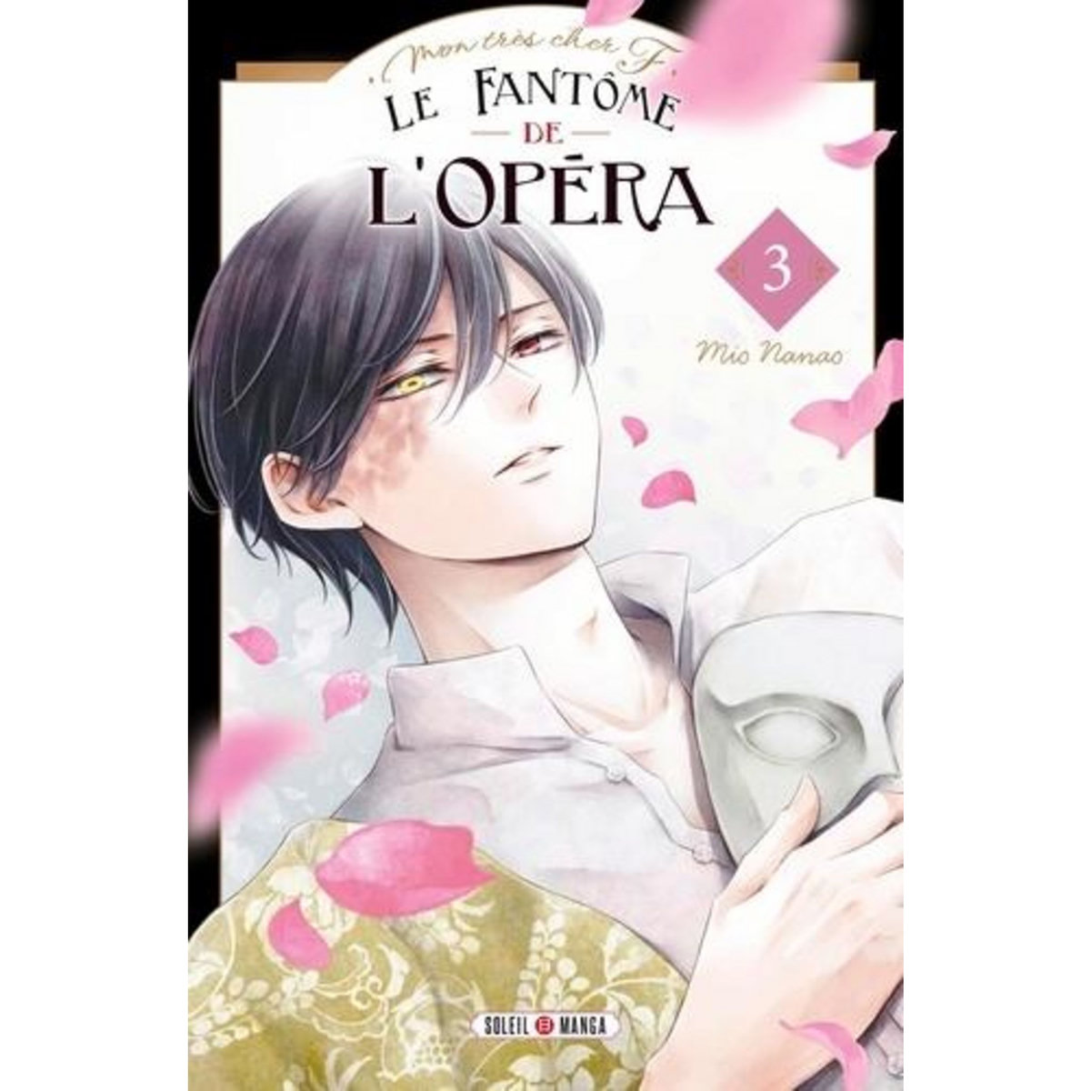LE FANTOME DE L'OPERA TOME 3 , Nanao Mio