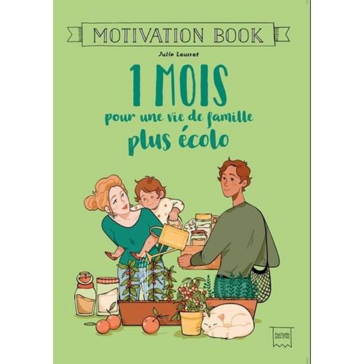 1 MOIS POUR UNE VIE DE FAMILLE PLUS ECOLO, Laussat Julie