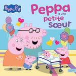 PEPPA PIG : PEPPA A UNE PETITE SOEUR, Hasbro