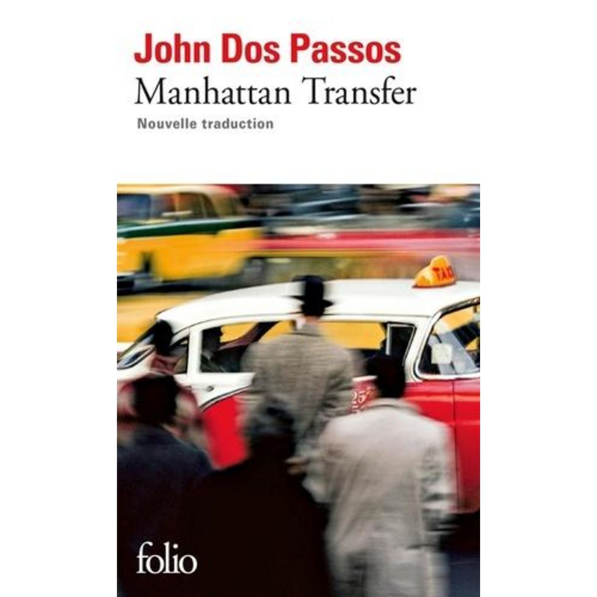 MANHATTAN TRANSFER, Dos Passos John